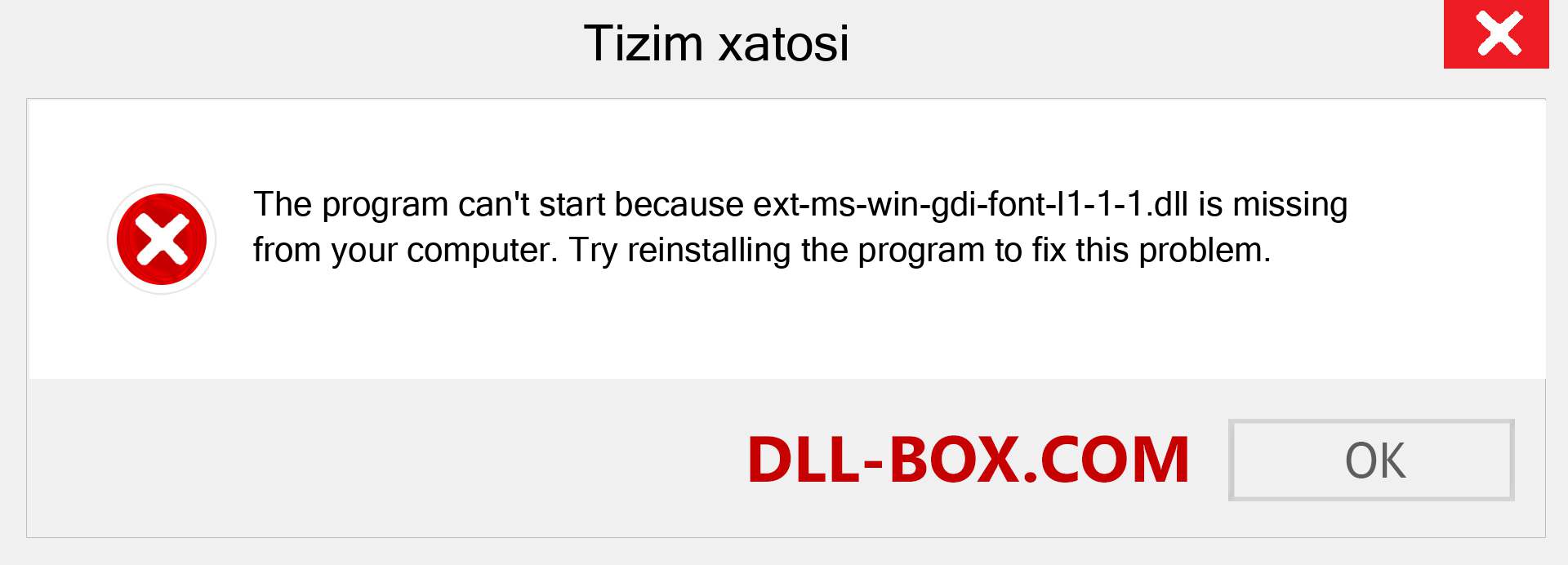 ext-ms-win-gdi-font-l1-1-1.dll fayli yo'qolganmi?. Windows 7, 8, 10 uchun yuklab olish - Windowsda ext-ms-win-gdi-font-l1-1-1 dll etishmayotgan xatoni tuzating, rasmlar, rasmlar